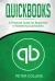 Quickbooks : A Practical Guide for Beginners to Mastering Quickbooks