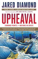 Upheaval : Turning Points for Nations in Crisis