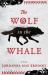 The Wolf in the Whale