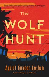 The Wolf Hunt : A Novel