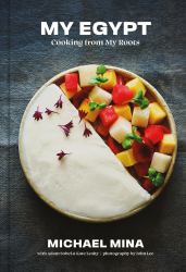 My Egypt : Cooking from My Roots (a Cookbook)