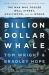 Billion Dollar Whale : The Man Who Fooled Wall Street, Hollywood, and the World