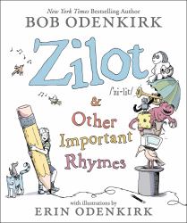 Zilot and Other Important Rhymes