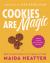 Cookies Are Magic : Classic Cookies, Brownies, Bars, and More