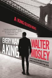 Every Man a King : A King Oliver Novel