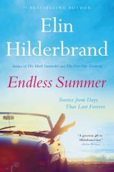 Endless Summer : Stories from Days That Last Forever