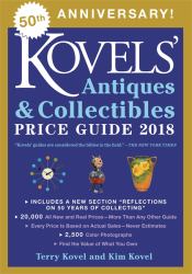 Kovels' Antiques and Collectibles Price Guide 2018