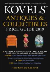 Kovels' Antiques and Collectibles Price Guide 2019