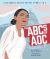 The ABCs of AOC : Alexandria Ocasio-Cortez from a to Z