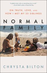 Normal Family : On Truth, Love, and How I Met My 35 Siblings