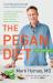 The Pegan Diet : 21 Practical Principles for Reclaiming Your Health in a Nutritionally Confusing World