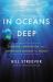 In Oceans Deep : Courage, Innovation, and Adventure Beneath the Waves