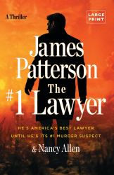 The #1 Lawyer : He's America's Best Lawyer until He's Its #1 Murder Suspect