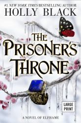 The Prisoner's Throne : A Novel of Elfhame