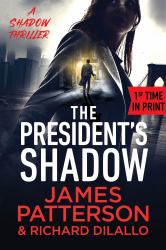 The President's Shadow : A Shadow Thriller