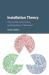 Installation Theory : The Societal Construction and Regulation of Behaviour