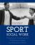 Sport Social Work: Promoting the Functioning and Well-being of Athletes (First Edition)