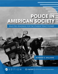 Police in American Society : Selected Readings for the Student Practitioner