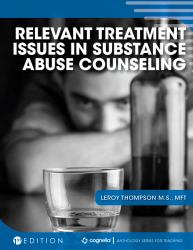 Relevant Treatment Issues in Substance Abuse Counseling