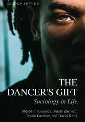 The Dancer's Gift : Sociology in Life