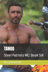 Tango : Steel Patriots MC: Book SIX