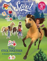 Spirit Untamed: PALs Stick Together : A Sticker and Activity Book