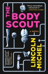 The Body Scout : A Novel