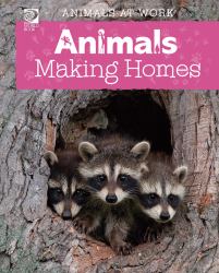 Animals Making Homes