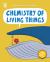 Chemistry of Living Things