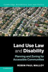 Land Use Law and Disability : Planning and Zoning for Accessible Communities