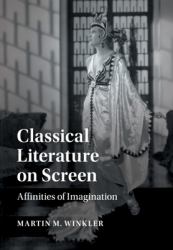 Classical Literature on Screen : Affinities of Imagination