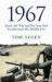 1967 : Israel the War and the Year That Transformed the Middle East