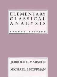 Elementary Classical Analysis