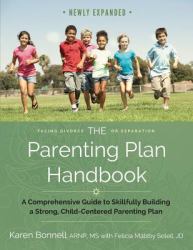 The Parenting Plan Handbook : A Four-Part Video Guide to Building a Strong, Child-Centered Parenting Plan