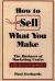 How to Sell What You Make : The Business of Marketing Crafts