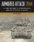 Armored Attack 1944 : U. S. Army Tank Combat in the European Theater from d-Day to the Battle of the Bulge