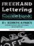 Freehand (Lettering) Guidebook : 67+ Decorative Alphabets for Writing with Chalk, Posca, Copic Markers, and Calligraphy Pens