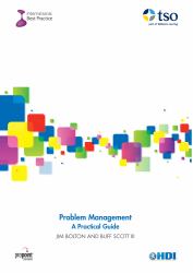 Problem Management : A Practical Guide