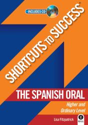 Shortcuts to Success: the Spanish Oral