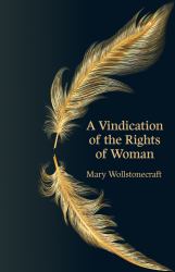 A Vindication of the Rights of Woman