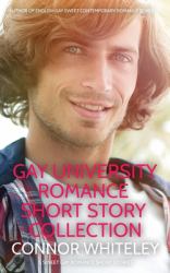 Gay University Romance Short Story Collection : 5 Sweet Gay University Romance Short Stories