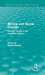 Mining and Social Change (Routledge Revivals)