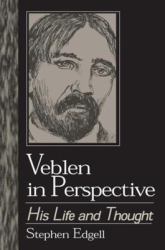 Thorstein Veblen and the Persistence of Capitalism: Work, Consumption, Patriotism and Social Integration