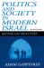 Politics and Society in Modern Israel