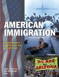 American Immigration: An Encyclopedia of Political, Social, and Cultural Change