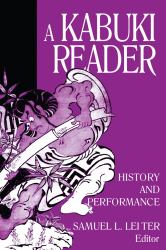 Kabuki Reader: History and Performance