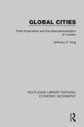 Global Cities (Routledge Library Editions: Economic Geography)