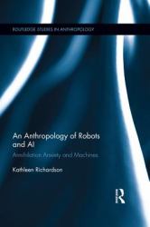 Anthropology of Robots and AI