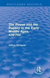 Popes and the Papacy in the Early Middle Ages (Routledge Revivals)