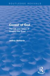 Consul of God (Routledge Revivals)